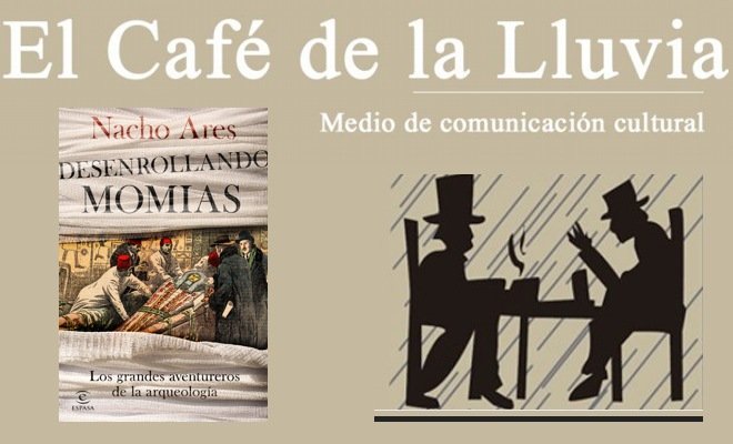 El café de la lluvia / Desenrollando Momias