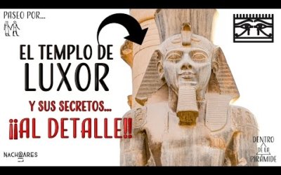 Un paseo por el TEMPLO DE LUXOR