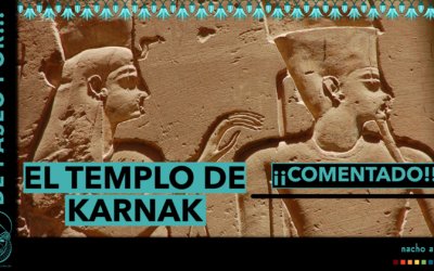 El TEMPLO de KARNAK comentado