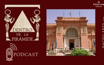 Episodio 55 | 120 años del Museo de El Cairo