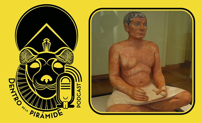 Episodio 132 Los escribas. Seguidores de Thot